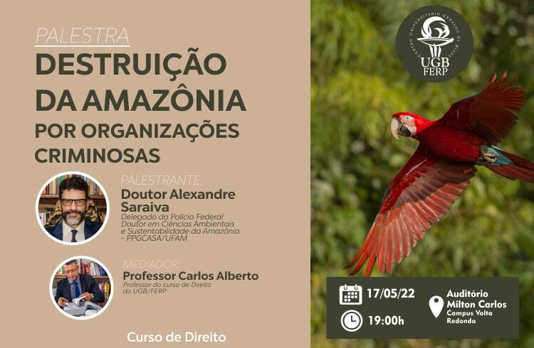 Destruição da Amazônia é tema de palestra do curso de Direito do UGB. Destruição da Amazônia é tema de palestra do curso de Direito do UGB.