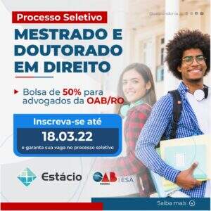 Parceria entre Estácio do Rio e OAB de Rondônia tem bolsas em mestrado e doutorado Parceria entre Estácio do Rio e OAB de Rondônia tem bolsas em mestrado e doutorado