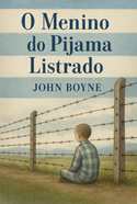 O Menino do Pijama Listrado - Resumos de Livros Enem | Educa Mais Brasil